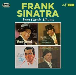 Four Classic Albums Plus (This Is Sinatra! / Look To Your Heart / All The Way / Sings Of Love And Things)