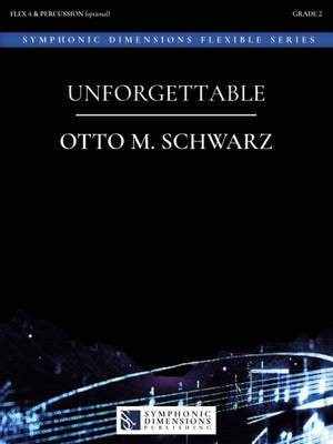 Otto M. Schwarz: Unforgettable