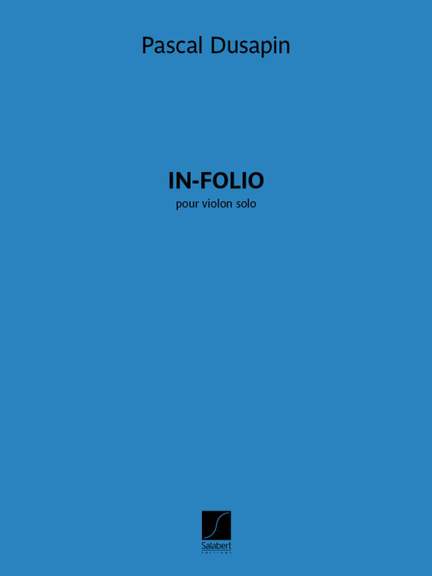 Pascal Dusapin: In folio