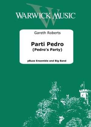 Gareth Roberts: Parti Perdo (Pedro's Party)