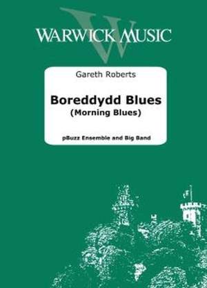 Gareth Roberts: Boreddydd Blues (Morning Blues)