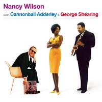 Nancy Wilson With Cannonball Aderley & George Shearing