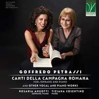 Goffredo Petrassi: Canti della Campagna Romana, for Soprano and Piano and Other Vocal and Piano Works