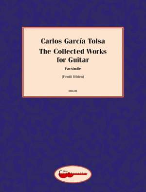 García Tolsa, Carlos: The Collected Works for Guitar