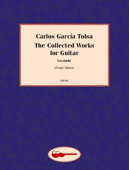 García Tolsa, Carlos: The Collected Works for Guitar