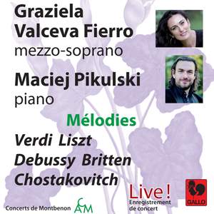 Mélodies: Verdi - Liszt - Debussy - Britten - Shostakovich (Live)