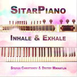 SitarPiano. Inhale & Exhale