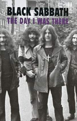 Black Sabbath: The Day I Was There