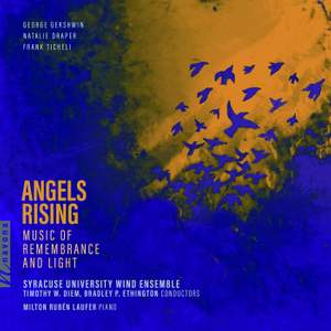 Angels Rising: Music of Remembrance and Light