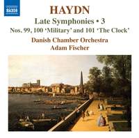 Haydn: Late Symphonies, Vol. 3