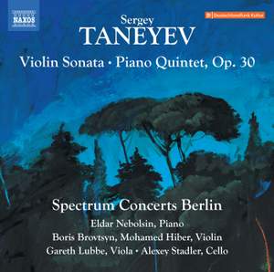 Taneyev: Violin Sonata & Piano Quintet, Op. 30