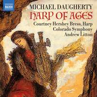 Daugherty: Harp of Ages