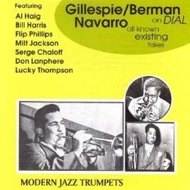 Gillespie/Berman/Navarro On Dial - All Known Existing Takes