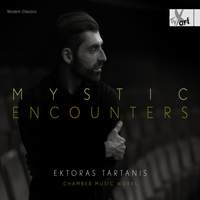 Ektoras Tartanis: Mystic Encounters - Chamber Music