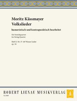 Kaessmayer, Moritz: Folk Songs 10 Heft 10 op. 34