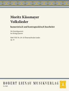 Kaessmayer, Moritz: Folk Songs 8 Heft 8 op. 31