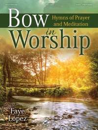Bow in Worship - Piano collection