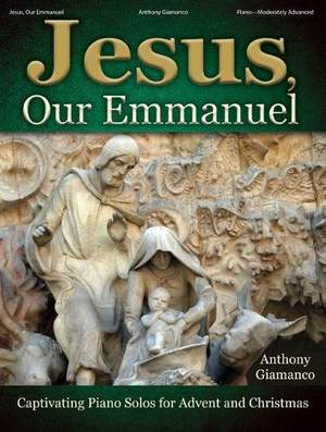 Jesus, Our Emmanuel - Piano collection