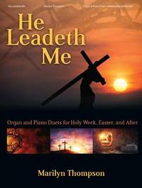 Marilyn Thompson: He Leadeth Me - Organ & Piano Duet Collection