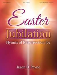 Jason D. Payne: Easter Jubilation - Organ Collection (3-staff)
