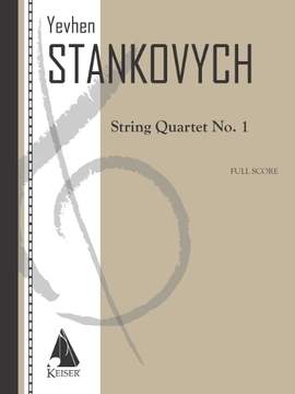 Yevhen Stankovych: String Quartet No. 1