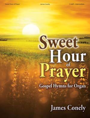 James Conely: Sweet Hour of Prayer - Organ collection