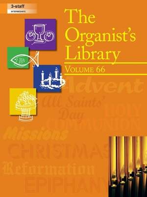 The Organist's Library, Vol 66 - Organ (3-staff)