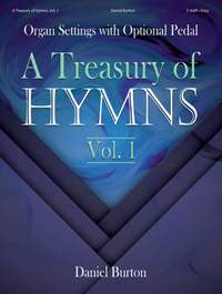 Daniel Burton: A Treasury of Hymns, Vol. 1 - Organ Coll (2-staff)