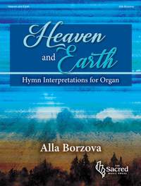 Alla Borzova: Heaven and Earth - Organ Collection (3-staff)