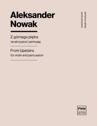 Aleksander Nowak: From Upstairs