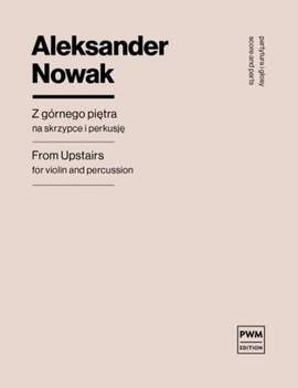 Aleksander Nowak: From Upstairs