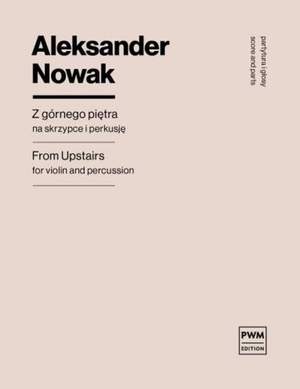 Aleksander Nowak: From Upstairs