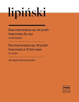 Karol Lipiński: Two Impromptus Op. 34 Posth.