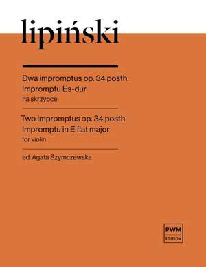 Karol Lipiński: Two Impromptus Op. 34 Posth.