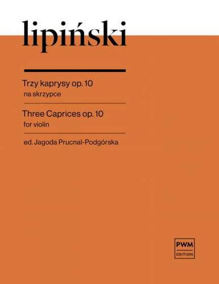 Karol Lipinski: Three Caprices op. 10