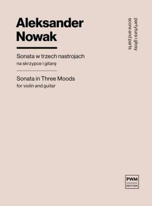 Aleksander Nowak: Sonata in Three Moods