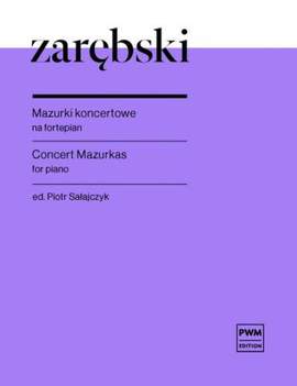 Julisz Zarebski: Concert Mazurkas