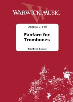 Fox, Andrew C.: Fanfare for Trombones