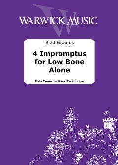 Edwards, Brad: 4 Impromptus for Low Bone Alone