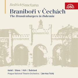 Smetana: The Brandenburgers in Bohemia