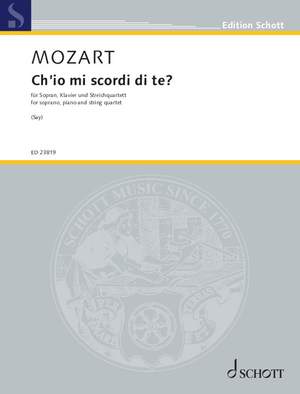 Mozart, W A: Ch'io mi scordi di te? K. 505