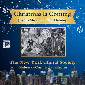 Christmas is Coming - Joyous Music for The Holidays