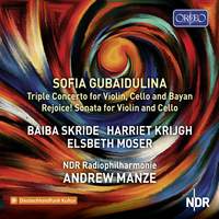 Sofia Gubaidulina - Triple Concerto for Violin, Cello and Bayan & Rejoice! for Violin and Cello