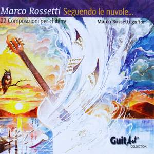 Marco Rossetti: works for guitar