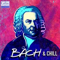Bach and Chill