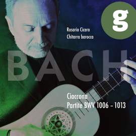 J. S. Bach: Ciaccona, Partite BWV 1006 & 1013