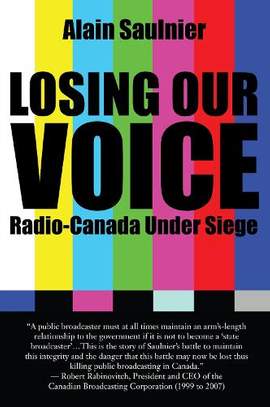 Losing Our Voice: Radio-Canada Under Siege