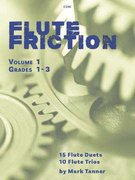 Tanner, Mark: Flute Friction – Duets & Trios, Vol. 1