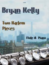 Kelly, Bryan: Two Harlem Pieces for Flute & Piano