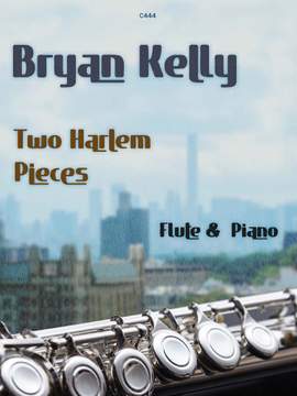 Kelly, Bryan: Two Harlem Pieces for Flute & Piano